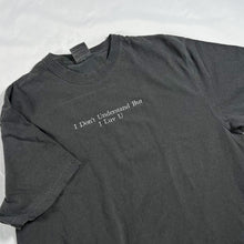 Load image into Gallery viewer, Seventeen I Don't Understand T-shirt
